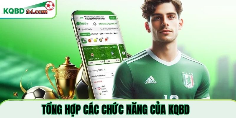 Tổng hợp chức năng của KQBD