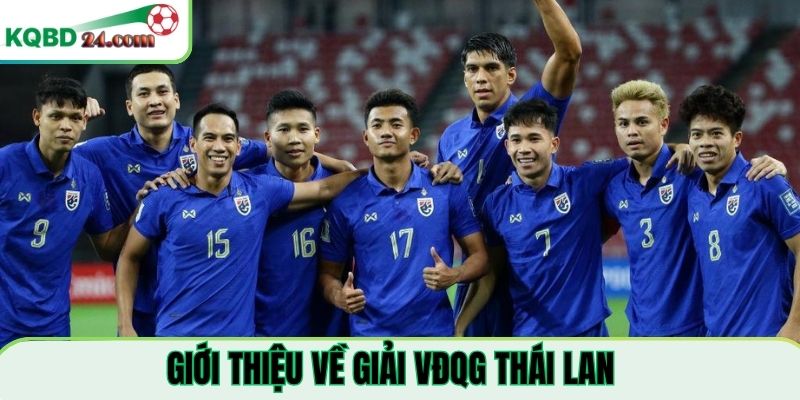 Giới thiệu về giải VĐQG Thái Lan