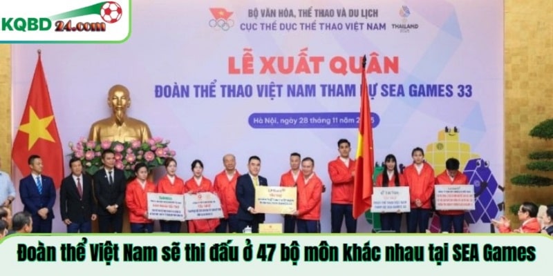 Đoàn thể Việt Nam sẽ thi đấu ở 47 bộ môn khác nhau tại SEA Games